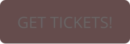 GET TICKETS!