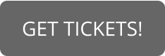 GET TICKETS!