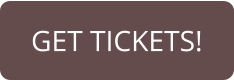 GET TICKETS!